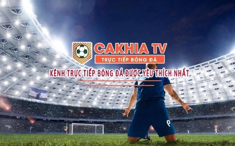Cakhia.TV là một trong những web trực tiếp bóng đá được yêu thích nhất hiện nay